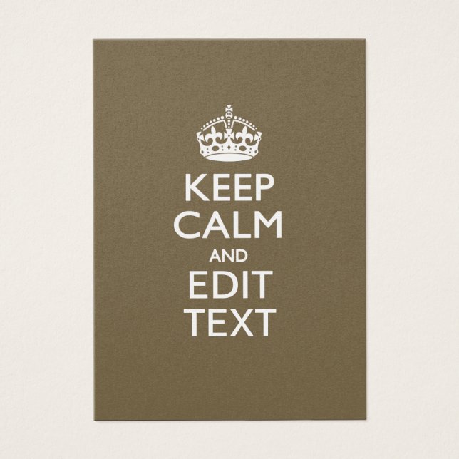 Taupe Coffee Keep Calm And Your Text Easily (Front)