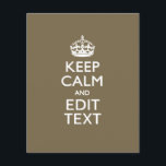 Taupe Coffee Keep Calm And Your Text Easily Flyer<br><div class="desc">Your personalized Keep Calm saying on a fine custom taupe colour style decor. A personalized Keep Calm style saying on a one of a kind gift. Humourous or whimsical try on your creative words on two editable lines of text. Remember to use CAPITAL letters for best results. Embroidery designs are...</div>