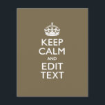 Taupe Coffee Keep Calm And Your Text Easily Flyer<br><div class="desc">Your personalized Keep Calm saying on a fine custom taupe colour style decor. A personalized Keep Calm style saying on a one of a kind gift. Humourous or whimsical try on your creative words on two editable lines of text. Remember to use CAPITAL letters for best results. Embroidery designs are...</div>