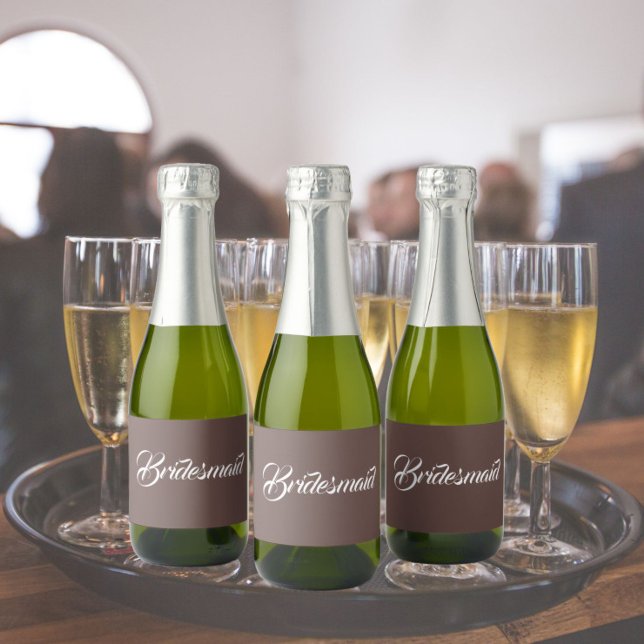 Taupe Stylized Script Wedding Bridesmaid Sparkling Wine Label (In Situ Wedding)