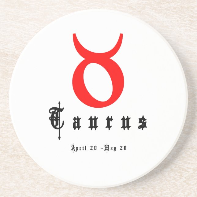 TAURUS, April 20 - May 20 Coaster (Front)