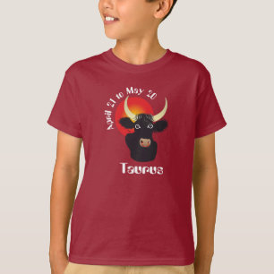 Taurus April 21 to May 20 T-Shirt