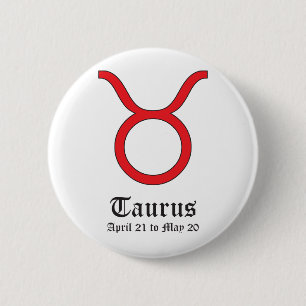 TAURUS ASTROLOGIC SIGN, SYMBOL ZODIAC 2 INCH ROUND BUTTON