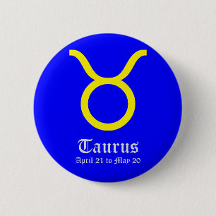 TAURUS ASTROLOGIC SIGN, SYMBOL ZODIAC 2 INCH ROUND BUTTON