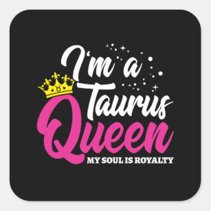 Taurus Birthday Queen Astrology Zodiac April May Square Sticker