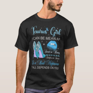 Taurus Girl Birthday High Heels Dripping Lips Butt T-Shirt