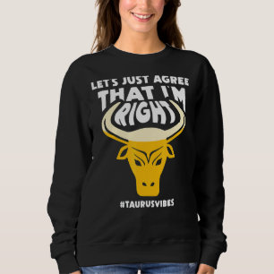Taurus Merchandise Season Zodiac Sign Astrographic Sweatshirt