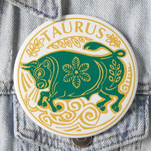 Taurus Sign of the Zodiac on a 4 Inch Round Button
