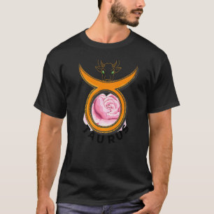 Taurus The Bull Yet Gentle As A Rose T-Shirt