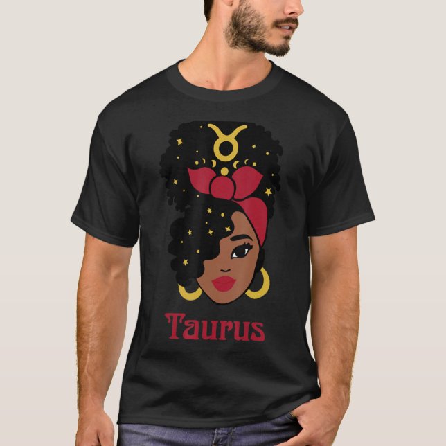 Taurus Zodiac Sign Horoscope Black African America T-Shirt (Front)