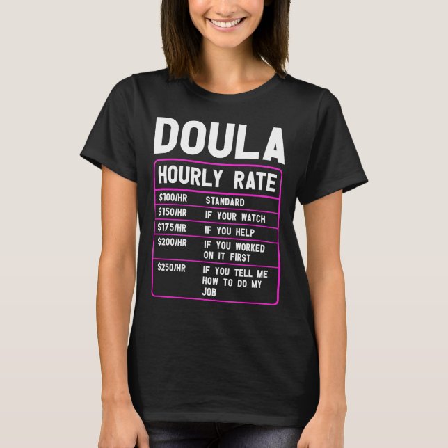 Taux horaire Doula amusant T-shirt (Devant)