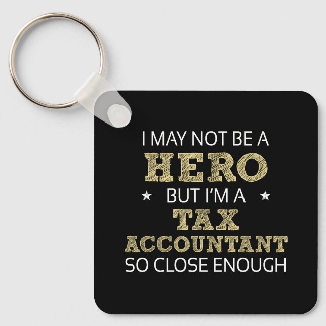 Tax Accountant Hero Humour Novelty Keychain (Front)