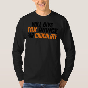 Tax Consultant Cpa Funny Will Give Tax Advice For T-Shirt