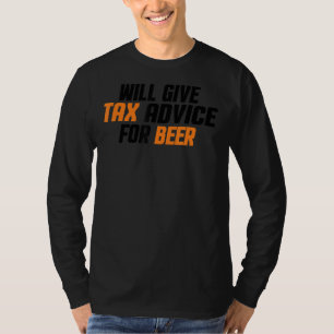 Tax Consultant Cpa Will Give Tax Advice For Be T-Shirt