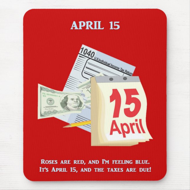 Tax Day Funny Poem Mouse Pad (Front)