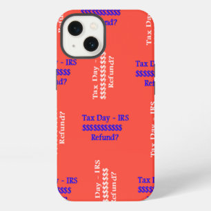 Tax Day  iPhone 13 Case