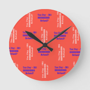 Tax Day Round Clock