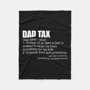 Tax Definition Funny Men's Fathers Day Gift Dad Ta Fleece Blanket