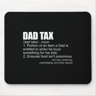 Tax Definition Funny Men's Fathers Day Gift Dad Ta Mouse Pad