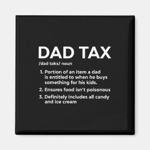 Tax Definition Gifts For Dad Funny Dad Tax  Magnet