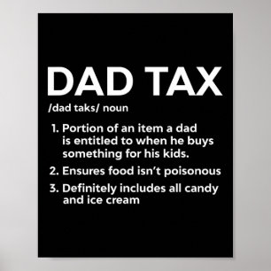 Tax Definition Gifts For Dad Funny Dad Tax  Poster