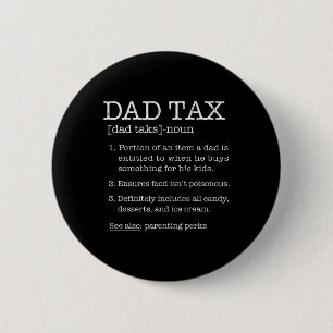 Tax Definition Humour Joke Best Daddy Father Husba 2 Inch Round Button