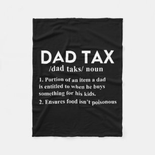 Tax Funny Tax Definition Father Daddy Dad 1  Fleece Blanket