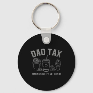 Tax Making Sure It39s Not Poison Fathers Day Dad J Keychain
