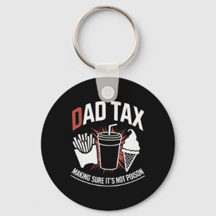 Tax Making Sure It's Not Poison 10  Keychain