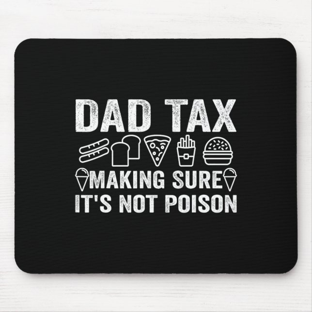 Tax Making Sure It's Not Poison 6  Mouse Pad (Front)