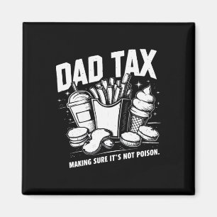 Tax Making Sure It's Not Poison 8  Magnet