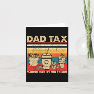 Tax Making Sure It's Not Poison Fathers Day Dad Jo Card