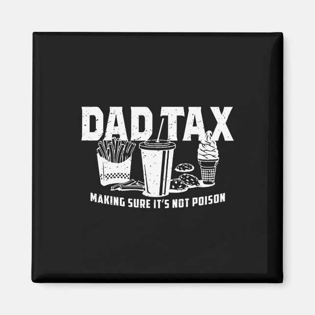 Tax Making Sure It's Not Poison  Magnet (Front)