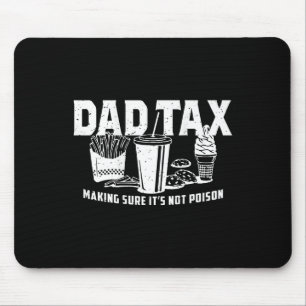 Tax Making Sure It's Not Poison (on Back)  Mouse Pad