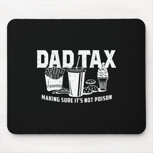 Tax Making Sure It's Not Poison (on Back)  Mouse Pad (Front)