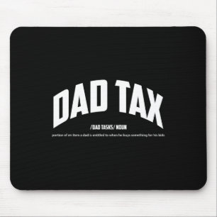 Tax Noun Definition Funny Quotes Happy Father's Da Mouse Pad