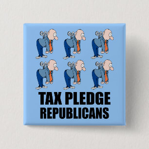 tax pledge republicans 2 inch square button