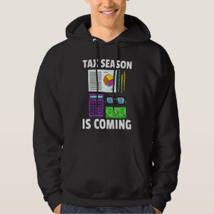 Tax Season is Coming CPA Bookkeeping For Bookkeep Hoodie