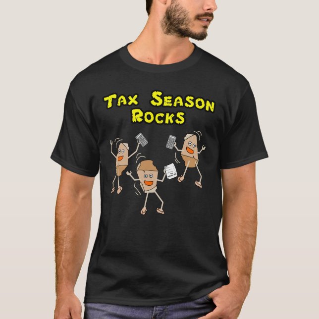 Tax Season Rocks T-Shirt (Front)