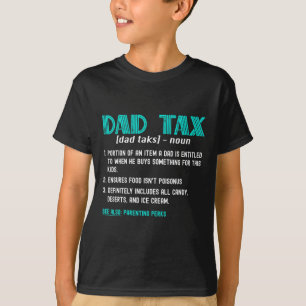 Tax Shirt Funny Dad Tax Definition Father's Day 