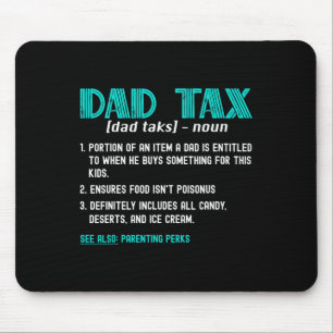 Tax Shirt Funny Dad Tax Definition Father's Day Mouse Pad