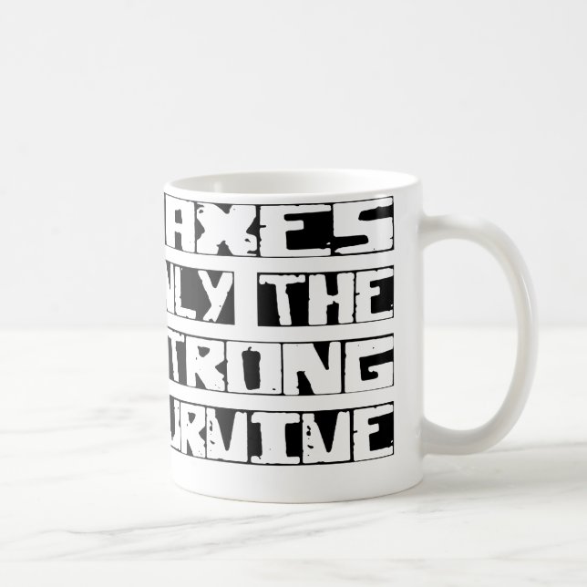 Tax Survive Coffee Mug (Right)