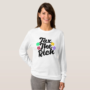 Tax The Rich - Anti-Capitalist T-Shirt