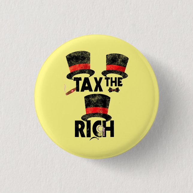 Tax The Rich (distressed) 1 Inch Round Button (Front)