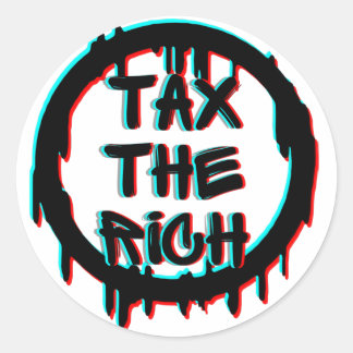 Tax The Rich Original Classic Round Sticker
