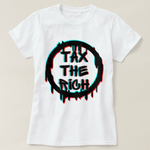 Tax The Rich Original T-Shirt