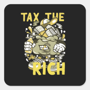 Tax The Rich Square Sticker