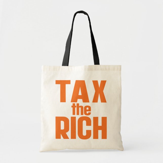 Tax The Rich Tote Bag (Front)