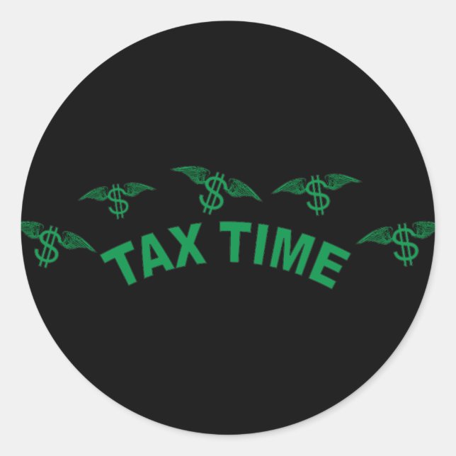 Tax Time Classic Round Sticker (Front)