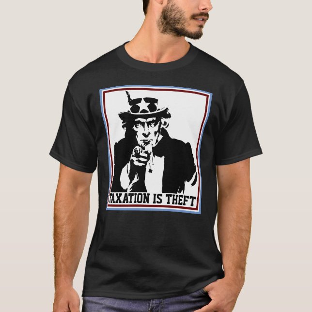 Taxation is Theft T-Shirt (Front)